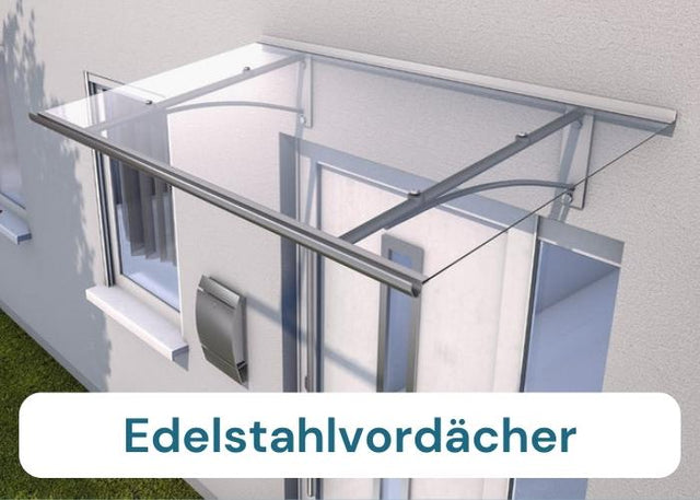 Edelstahlvordächer